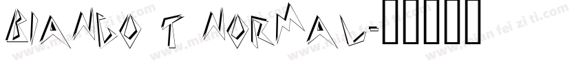 Bianco T Normal字体转换